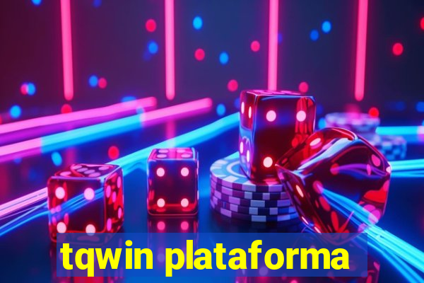 tqwin plataforma